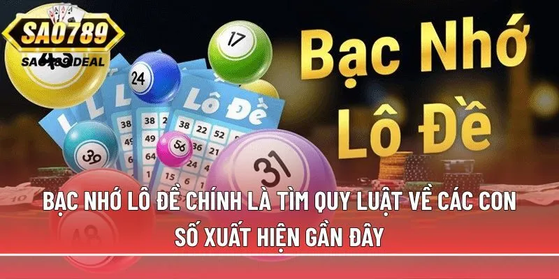 Bạc nhớ lô đề - Phương pháp dự đoán con số hiệu quả 1 Bạc nhớ lô đề