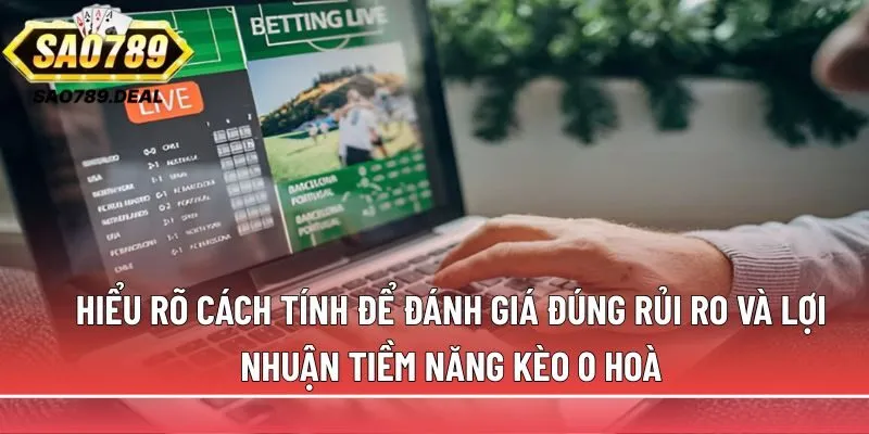 Giải mã kèo đồng banh: Cách đọc, ví dụ thực tế và mẹo thắng 3 lợi nhuận tiềm năng kèo 0 hoà