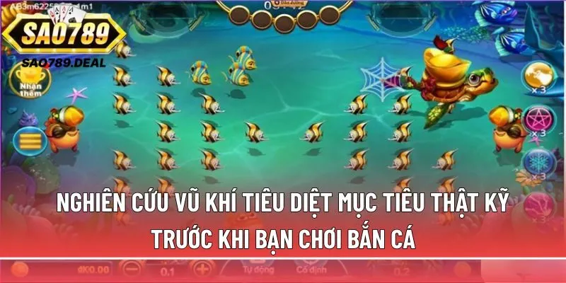 Bắn cá hoàng kim: Săn boss quý tộc, rinh ngàn xu khủng 2 Nghiên cứu vũ khí tiêu diệt mục tiêu